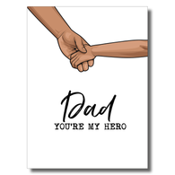 Dad You're My Hero Card